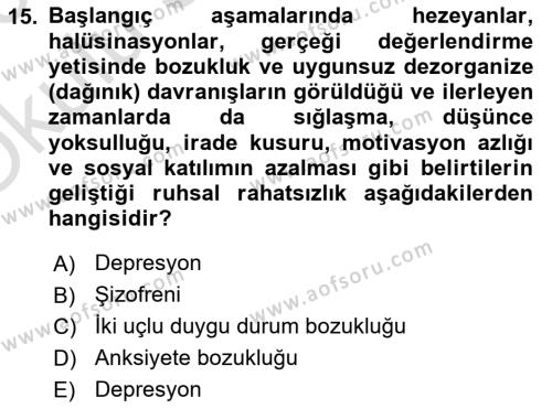 Yaşlılarda Davranış Sorunları Ve Uyum Dersi 2022 - 2023 Yılı Yaz Okulu Sınavı 15. Soru