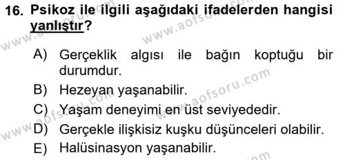 Yaşlılarda Davranış Sorunları Ve Uyum Dersi 2022 - 2023 Yılı Yaz Okulu Sınavı 16. Soru