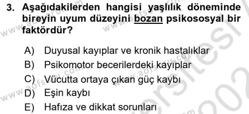 Yaşlılarda Davranış Sorunları Ve Uyum Dersi 2023 - 2024 Yılı (Vize) Ara Sınavı 3. Soru