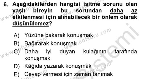 Yaşlılarda Davranış Sorunları Ve Uyum Dersi 2023 - 2024 Yılı (Vize) Ara Sınavı 6. Soru