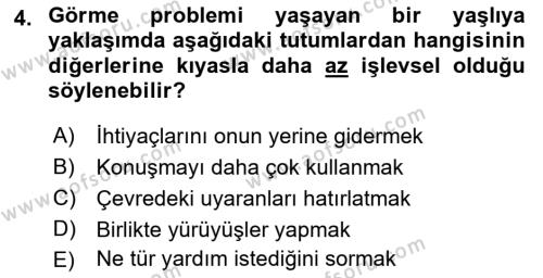 Yaşlılarda Davranış Sorunları Ve Uyum Dersi 2023 - 2024 Yılı (Final) Dönem Sonu Sınavı 4. Soru