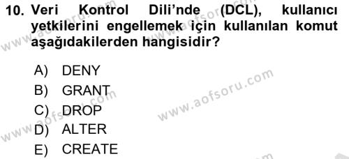 Veritabanı Sistemleri Dersi 2021 - 2022 Yılı Yaz Okulu Sınavı 10. Soru