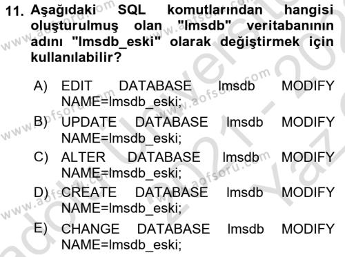 Veritabanı Sistemleri Dersi 2021 - 2022 Yılı Yaz Okulu Sınavı 11. Soru