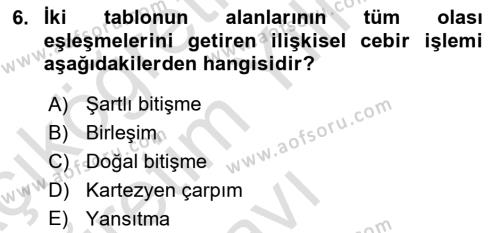 Veritabanı Sistemleri Dersi 2021 - 2022 Yılı Yaz Okulu Sınavı 6. Soru