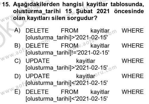 Veritabanı Sistemleri Dersi 2023 - 2024 Yılı Yaz Okulu Sınavı 15. Soru