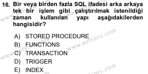 Veritabanı Sistemleri Dersi 2023 - 2024 Yılı Yaz Okulu Sınavı 16. Soru