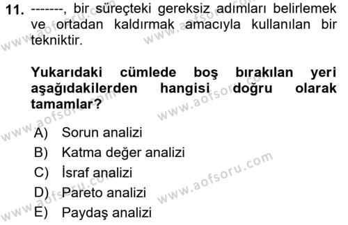 İş Süreçleri Yönetimi Dersi 2020 - 2021 Yılı Yaz Okulu Sınavı 11. Soru