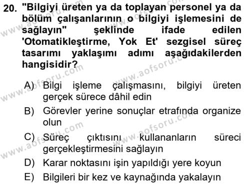 İş Süreçleri Yönetimi Dersi 2021 - 2022 Yılı Yaz Okulu Sınavı 20. Soru