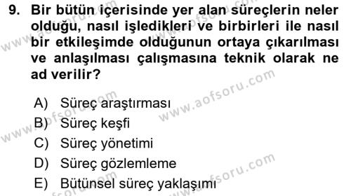 İş Süreçleri Yönetimi Dersi 2021 - 2022 Yılı Yaz Okulu Sınavı 9. Soru