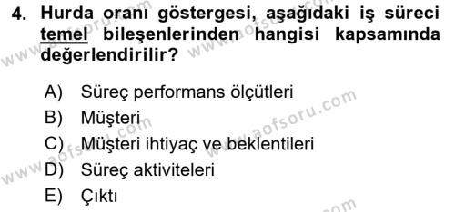 İş Süreçleri Yönetimi Dersi 2022 - 2023 Yılı Yaz Okulu Sınavı 4. Soru