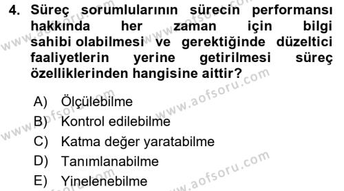 İş Süreçleri Yönetimi Dersi 2023 - 2024 Yılı (Vize) Ara Sınavı 4. Soru