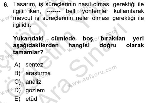 İş Süreçleri Yönetimi Dersi 2023 - 2024 Yılı (Vize) Ara Sınavı 6. Soru