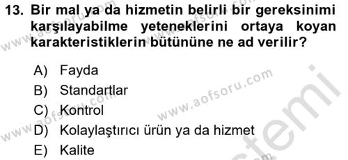 İş Süreçleri Yönetimi Dersi 2023 - 2024 Yılı (Final) Dönem Sonu Sınavı 13. Soru