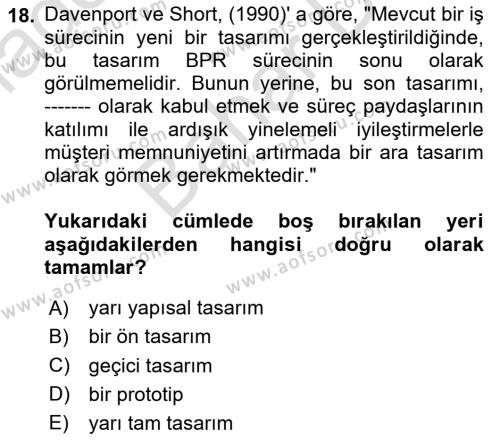 İş Süreçleri Yönetimi Dersi 2023 - 2024 Yılı (Final) Dönem Sonu Sınavı 18. Soru