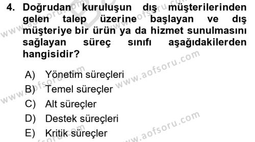 İş Süreçleri Yönetimi Dersi 2023 - 2024 Yılı (Final) Dönem Sonu Sınavı 4. Soru