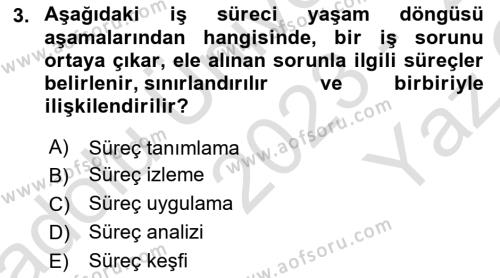 İş Süreçleri Yönetimi Dersi 2023 - 2024 Yılı Yaz Okulu Sınavı 3. Soru