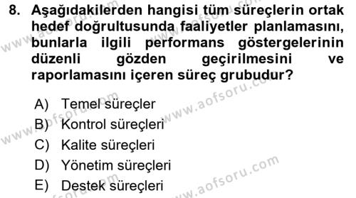 İş Süreçleri Yönetimi Dersi 2023 - 2024 Yılı Yaz Okulu Sınavı 8. Soru