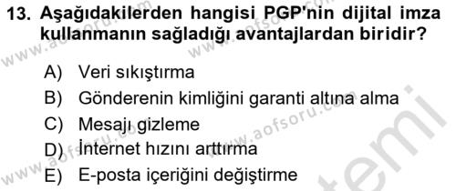 Ağ Yönetimi Ve Bilgi Güvenliği Dersi 2023 - 2024 Yılı (Final) Dönem Sonu Sınavı 13. Soru