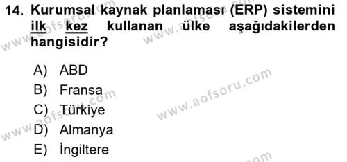 Kurumsal Kaynak Planlama Sistemleri Dersi 2018 - 2019 Yılı (Final) Dönem Sonu Sınavı 14. Soru