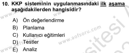 Kurumsal Kaynak Planlama Sistemleri Dersi 2022 - 2023 Yılı Yaz Okulu Sınavı 10. Soru