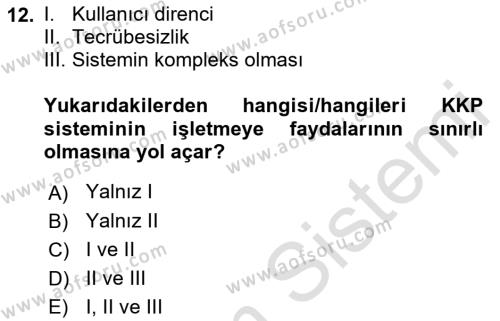 Kurumsal Kaynak Planlama Sistemleri Dersi 2022 - 2023 Yılı Yaz Okulu Sınavı 12. Soru