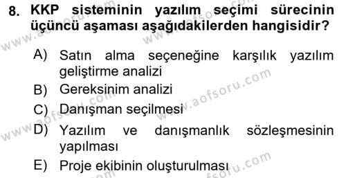 Kurumsal Kaynak Planlama Sistemleri Dersi 2022 - 2023 Yılı Yaz Okulu Sınavı 8. Soru