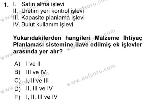 Kurumsal Kaynak Planlama Sistemleri Dersi 2023 - 2024 Yılı (Vize) Ara Sınavı 1. Soru