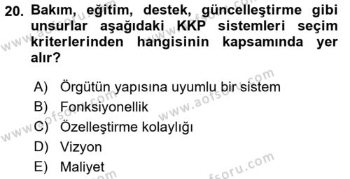 Kurumsal Kaynak Planlama Sistemleri Dersi 2023 - 2024 Yılı (Vize) Ara Sınavı 20. Soru