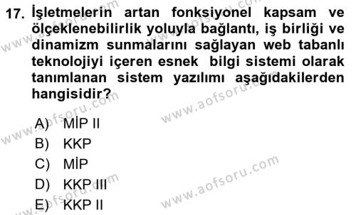 Kurumsal Kaynak Planlama Sistemleri Dersi 2023 - 2024 Yılı (Final) Dönem Sonu Sınavı 17. Soru