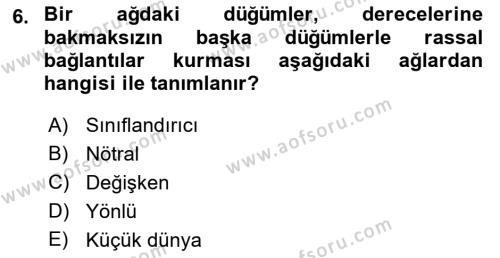 Sosyal Ağ Analizi Dersi 2022 - 2023 Yılı Yaz Okulu Sınavı 6. Soru