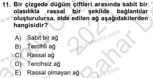 Sosyal Ağ Analizi Dersi 2023 - 2024 Yılı (Vize) Ara Sınavı 11. Soru