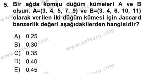 Sosyal Ağ Analizi Dersi 2023 - 2024 Yılı (Final) Dönem Sonu Sınavı 5. Soru