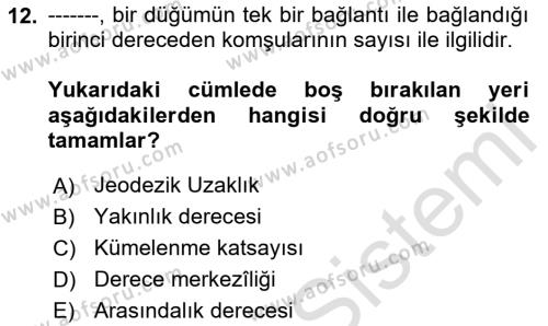 Sosyal Ağ Analizi Dersi 2023 - 2024 Yılı Yaz Okulu Sınavı 12. Soru