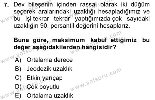 Sosyal Ağ Analizi Dersi 2023 - 2024 Yılı Yaz Okulu Sınavı 7. Soru