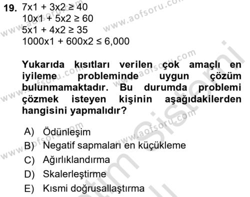 Yöneylem Araştırması Dersi 2022 - 2023 Yılı Yaz Okulu Sınavı 19. Soru