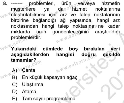 Yöneylem Araştırması Dersi 2022 - 2023 Yılı Yaz Okulu Sınavı 8. Soru