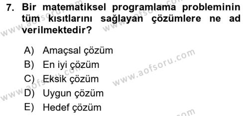 Yöneylem Araştırması Dersi 2023 - 2024 Yılı (Vize) Ara Sınavı 7. Soru