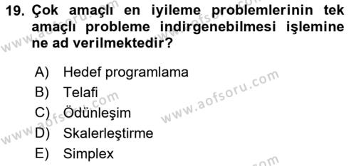 Yöneylem Araştırması Dersi 2023 - 2024 Yılı (Final) Dönem Sonu Sınavı 19. Soru