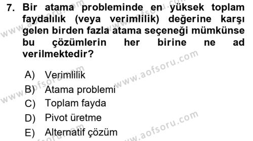 Yöneylem Araştırması Dersi 2023 - 2024 Yılı (Final) Dönem Sonu Sınavı 7. Soru