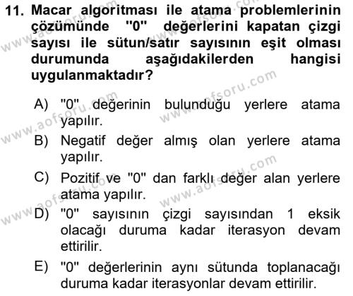 Yöneylem Araştırması Dersi 2023 - 2024 Yılı Yaz Okulu Sınavı 11. Soru