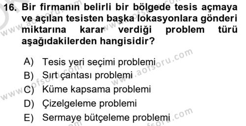 Yöneylem Araştırması Dersi 2023 - 2024 Yılı Yaz Okulu Sınavı 16. Soru
