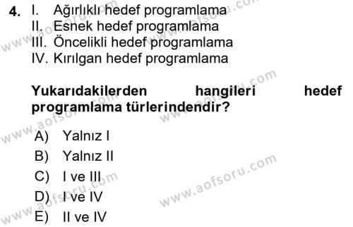 Karar Destek Sistemleri Dersi 2020 - 2021 Yılı Yaz Okulu Sınavı 4. Soru