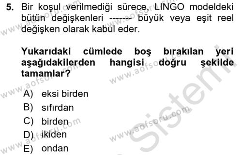 Karar Destek Sistemleri Dersi 2020 - 2021 Yılı Yaz Okulu Sınavı 5. Soru