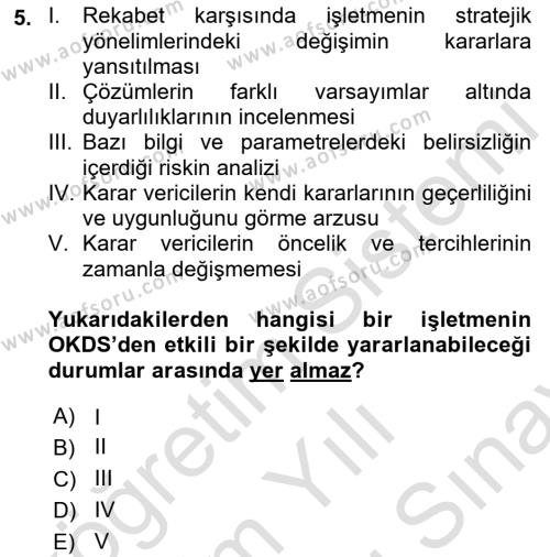 Karar Destek Sistemleri Dersi 2021 - 2022 Yılı (Final) Dönem Sonu Sınavı 5. Soru