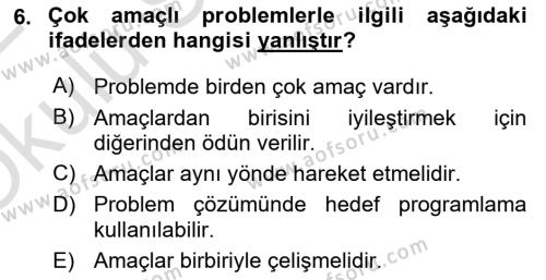 Karar Destek Sistemleri Dersi 2021 - 2022 Yılı Yaz Okulu Sınavı 6. Soru