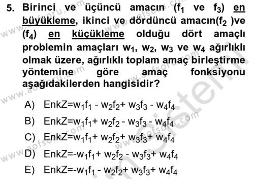 Karar Destek Sistemleri Dersi 2022 - 2023 Yılı Yaz Okulu Sınavı 5. Soru