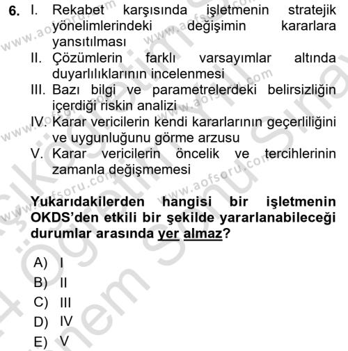 Karar Destek Sistemleri Dersi 2023 - 2024 Yılı (Final) Dönem Sonu Sınavı 6. Soru