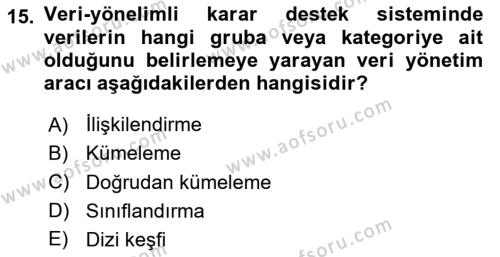 Karar Destek Sistemleri Dersi 2023 - 2024 Yılı Yaz Okulu Sınavı 15. Soru