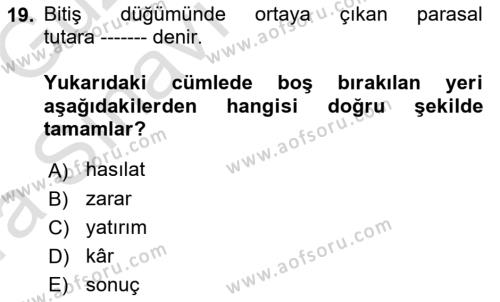 Karar Modelleri Dersi 2019 - 2020 Yılı (Vize) Ara Sınavı 19. Soru