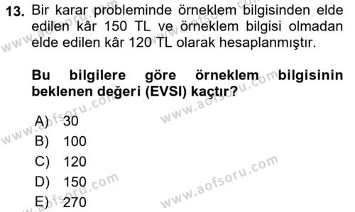 Karar Modelleri Dersi 2022 - 2023 Yılı Yaz Okulu Sınavı 13. Soru